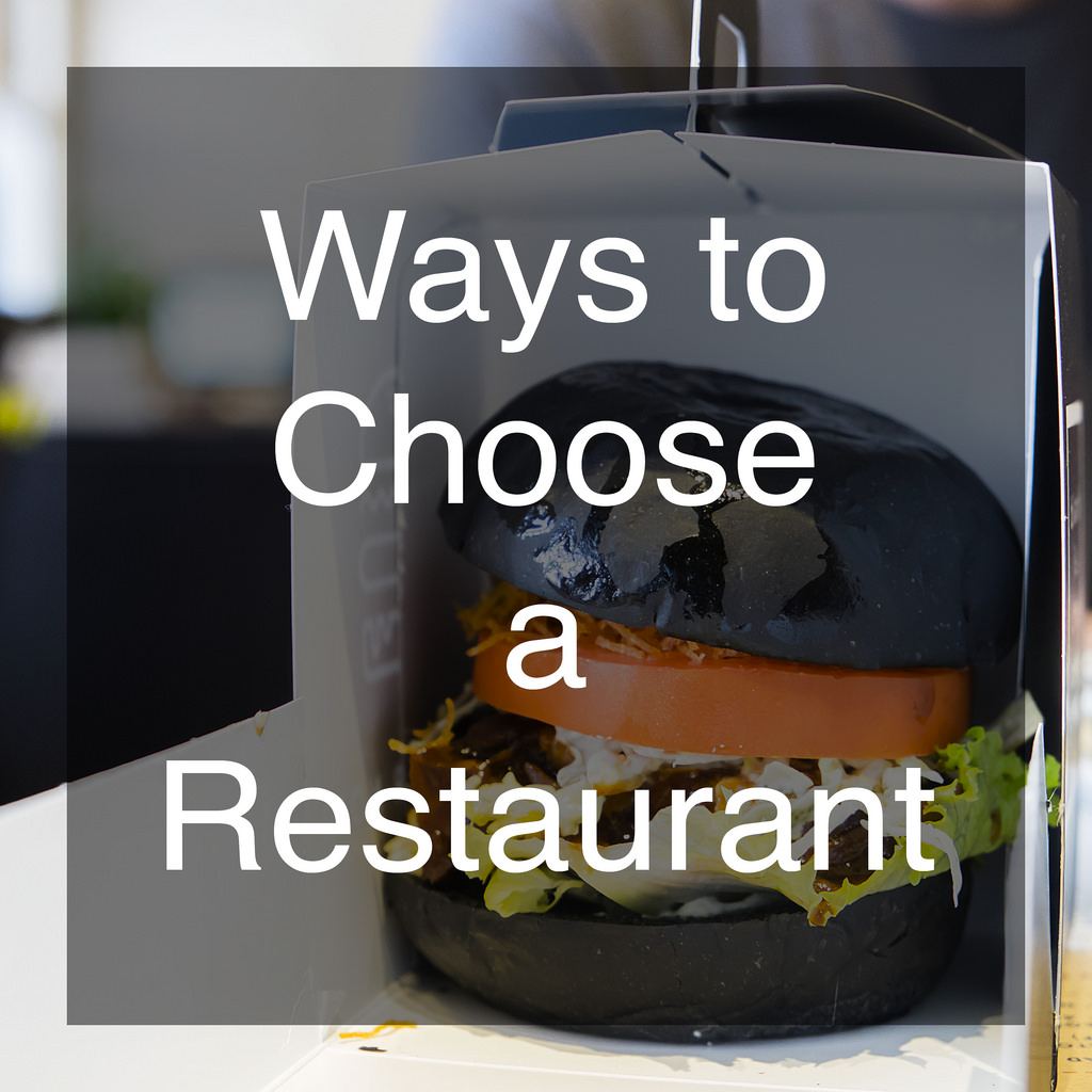 Ways to Choose a Restaurant