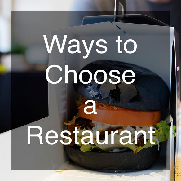 Ways to Choose a Restaurant